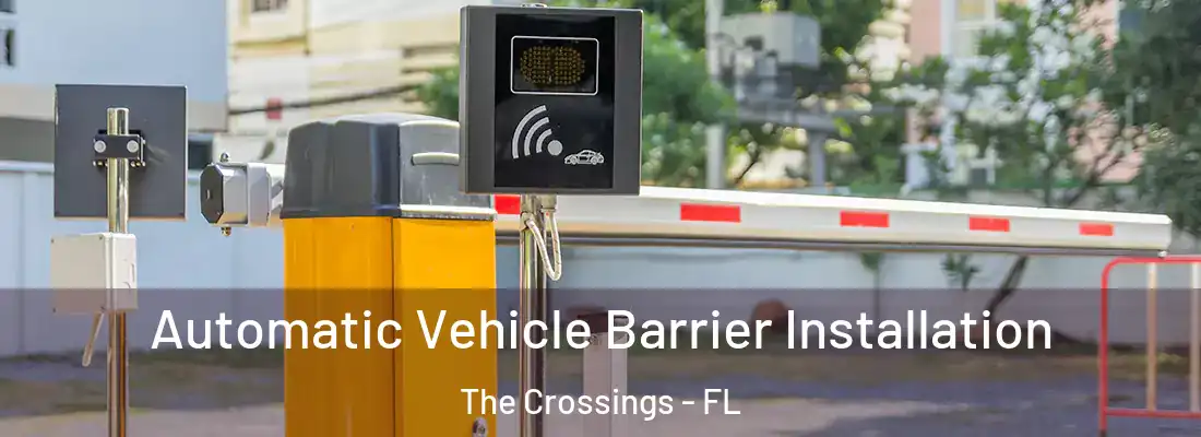Automatic Vehicle Barrier Installation The Crossings - FL