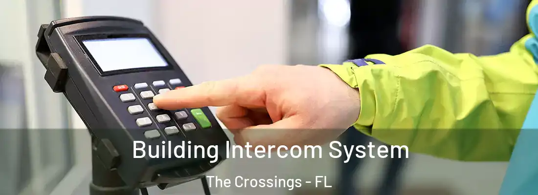 Building Intercom System The Crossings - FL
