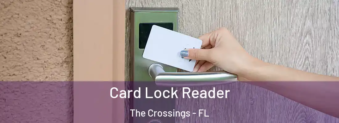 Card Lock Reader The Crossings - FL