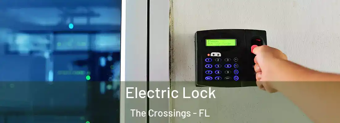 Electric Lock The Crossings - FL