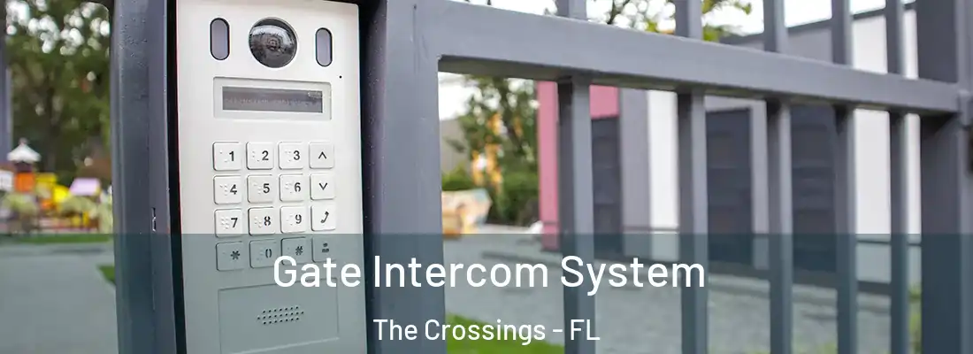 Gate Intercom System The Crossings - FL