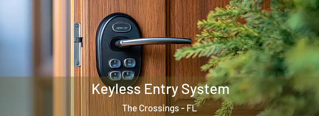 Keyless Entry System The Crossings - FL
