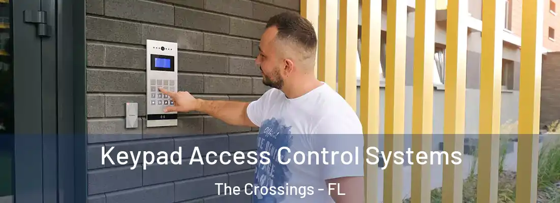 Keypad Access Control Systems The Crossings - FL