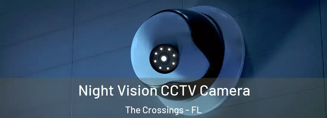 Night Vision CCTV Camera The Crossings - FL
