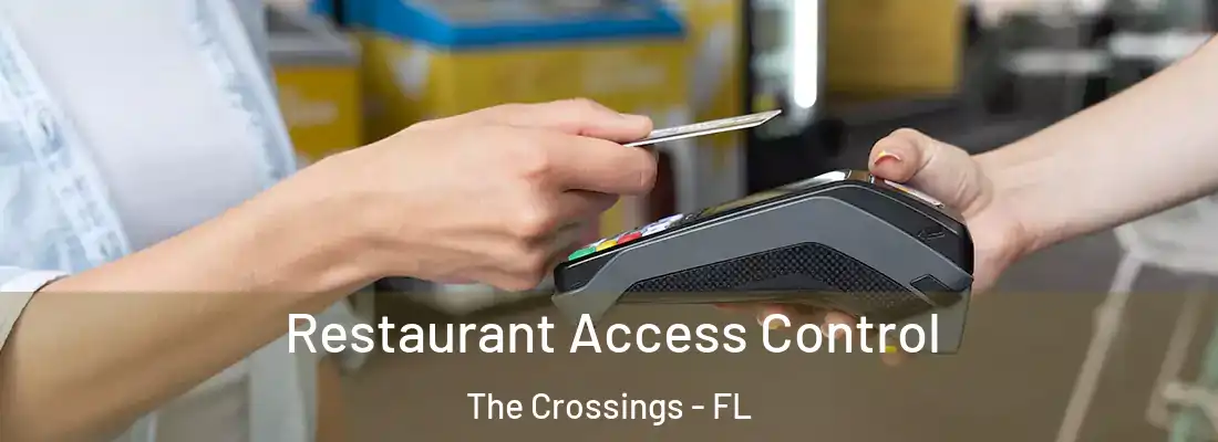  Restaurant Access Control The Crossings - FL